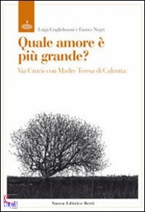 GUGLIELMONI - NEGRI, Quale amore  pi grande ?