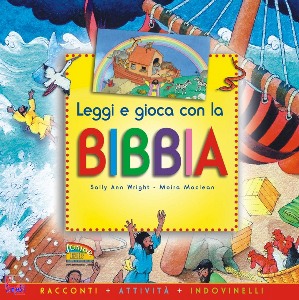 WRIGHT - MACLEAN, Leggi e gioca con la bibbia