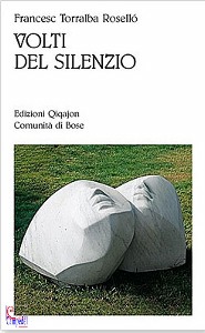 TORRALBA ROSELLO F., Volti del silenzio