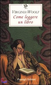 WOOLF  VIRGINIA, come leggere un libro