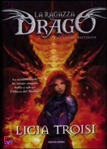 TROISI LICIA, La ragazza drago n. 5 - l