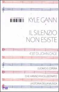 GANN KYLE, Il silenzio non esiste. 4