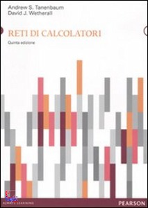 TANENBAUM WETHERALL, Reti di calcolatori 5ed