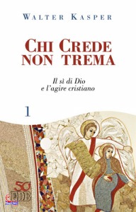 KASPER WALTER, Chi crede non trema 1
