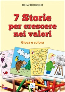 DAVICO RICCARDO, 7 storie per crescere nei valori