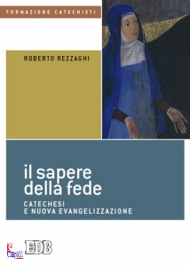 REZZAGHI ROBERTO, Il sapere della fede