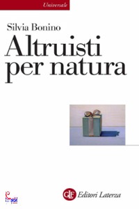 BONINO SILVIA, altruisti per natura
