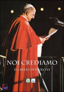 PAOLO VI, Noi crediamo. Il credo di Paolo VI