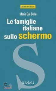 DAL BELLO MARIO, Le famiglie italiane sullo schermo