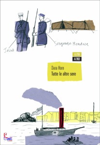 HORN DARA, Tutte le altre sere