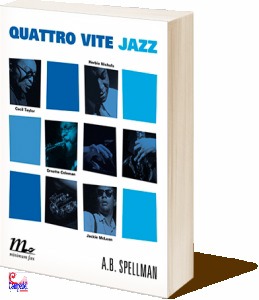 SPELLMAN, Quattro vite jazz