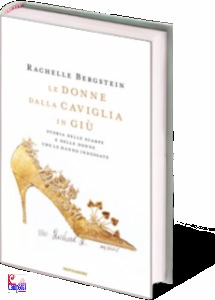 BERGSTEIN RACHELLE, Le donne dalla caviglia in gi