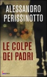 PERISSINOTTO ALESSAN, le colpe dei padri