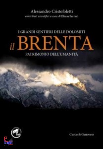 CRISTOFOLETTI A., I grandi sentieri delle Dolomiti - Il Brenta