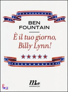Fountain Ben,  il tuo giorno, Billy Lynn!