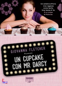 Fletcher Giovanna, un cupcake con mr darcy