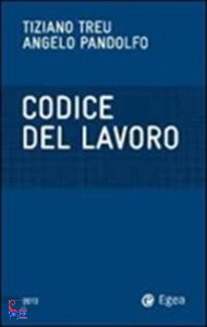 TREU-PANDOLFO, codice del lavoro 2013