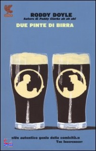 DOYLE RODDY, Due pinte di birra