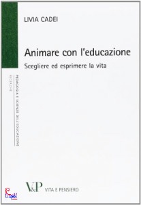 CADEI LIVIA, Animare con l