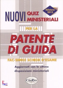 AA.VV., Nuovi quiz ministeriali per la patente di guida