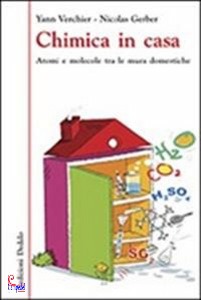 VERCHIER-GERBER, chimica in casa