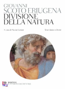 SCOTO ERIUGENA, Divisione della natura. testo latino a fronte