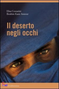 COZZARINI - KANE I., Il deserto negli occhi