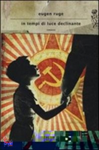 RUGE EUGEN, In tempi di luce declinante