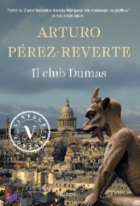 PEREZ-REVERTE ARTURO, Il club Dumas