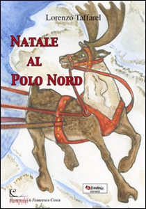 TAFFAREL LORENZO, Natale al polo nord