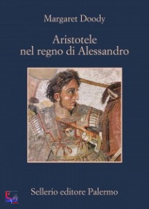 DOODY MARGARET, Aristotele nel regno di Alessandro