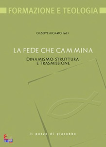 ALCAMO GIUSEPPE, La fede che cammina