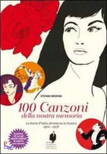 MODENA STEFANO, 100 Canzoni della nostra memoria
