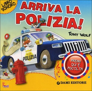 WOLF TONY, Arriva la polizia