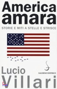 VILLARI LUCIO, America amara