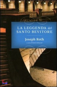 ROTH JOSEPH, La leggenda del santo bevitore VE