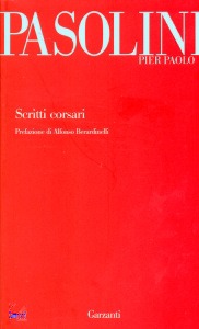PASOLINI PIER PAOLO, Scritti corsari (V.E.)