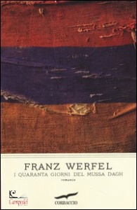 WERFEL FRANZ, I QUARANTA GIORNI DEL MUSSA DAGH