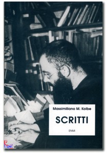 KOLBE MASSIMILIANO, Scritti