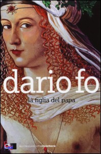 DARIO FO, La figlia del papa