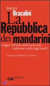 Bracalini Paolo, La repubblica dei mandarini