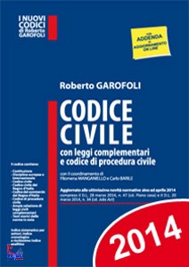 GAROFOLI ROBERTO, Codice civile, leggi complementari e procedura c.