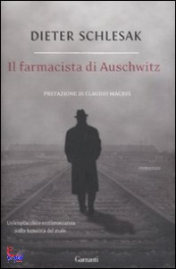 SCHLESAK DIETER, Il farmacista di Auschwitz