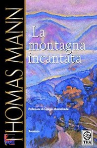 MANN THOMAS, La montagna incantata