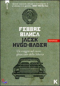 JACEK HUGO-BADER, Febbre bianca