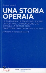 RUGGERI RICCARDO, Una storia operaia