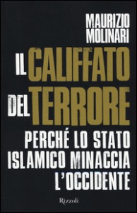 MOLINARI MAURIZIO, Il califfato del terrore