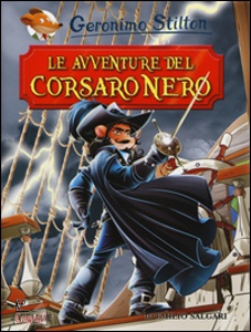 STILTON GERONIMO, Le avventure del corsaro nero
