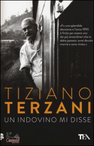 TERZANI TIZIANO, Un indovino mi disse