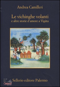 CAMILLERI ANDREA, Le vichinghe volanti